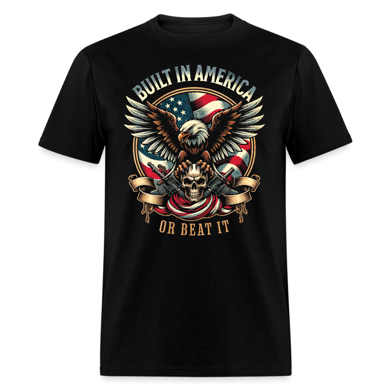 Built in America or Beat It T Shirt - black
