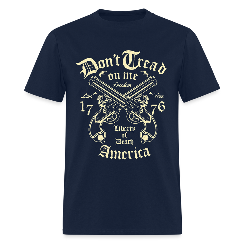 Don't Tread On Me Liberty Of Death 1776 T Shirt - navy