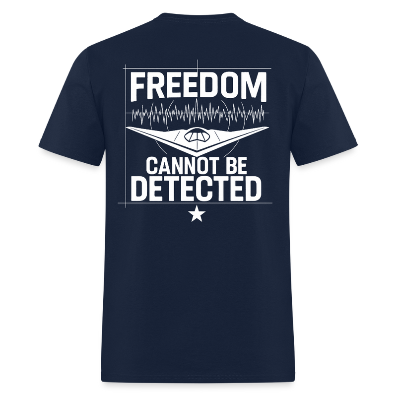 Freedom Cannot Be Detected T Shirt - navy