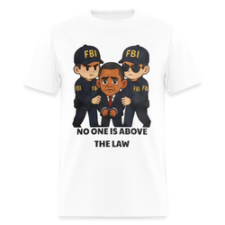 No One Is Above The Law T Shirt - white