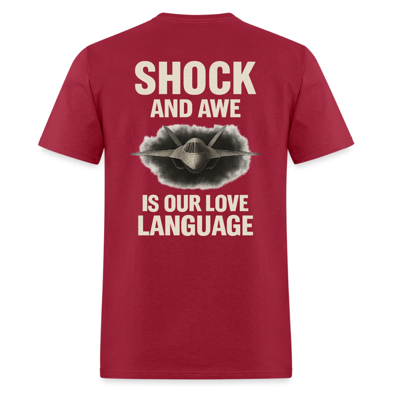 Shock and Awe is Our Love Language T Shirt - dark red