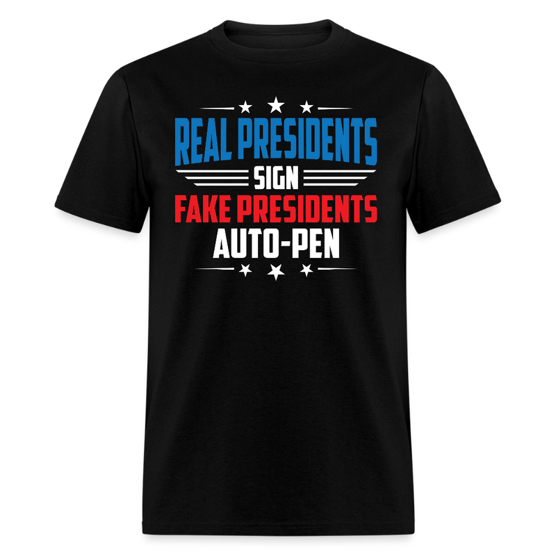 Real Presidents Sign T Shirt - black