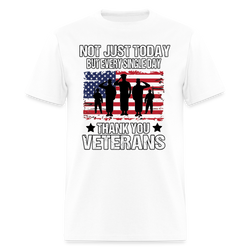 Not Just Today but Every Single Day Veteran T Shirt - white