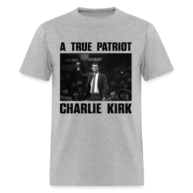 A True Patriot Charlie Kirk T Shirt - 2 - heather gray