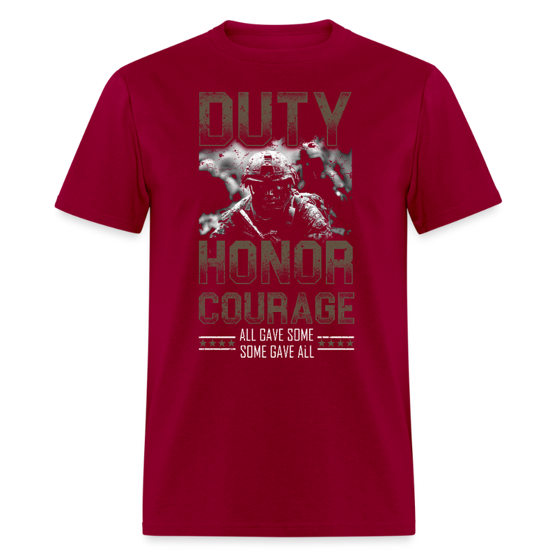 Duty Honor Courage All Gave Some Some Gave All T Shirt - dark red