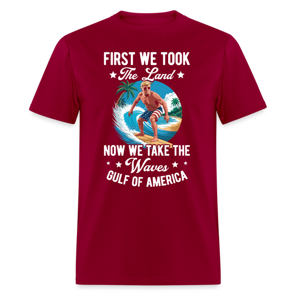 First We Took the Land Now We Take the Waves T Shirt - dark red