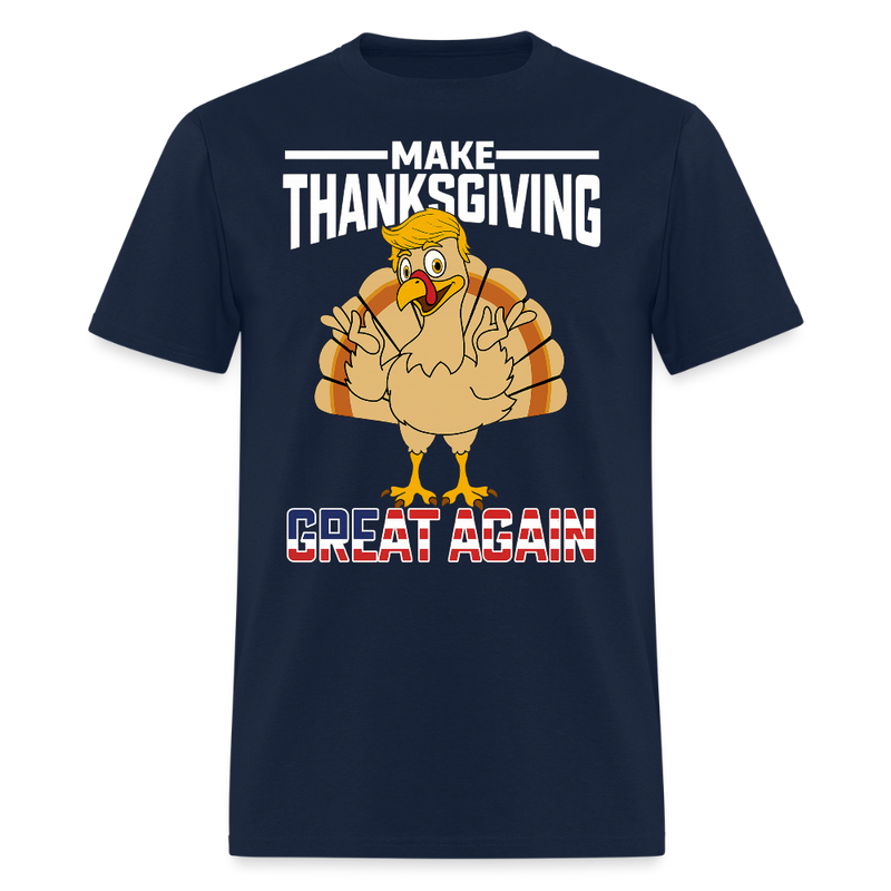 Make Thanksgiving 2025 Great Again T Shirt - navy
