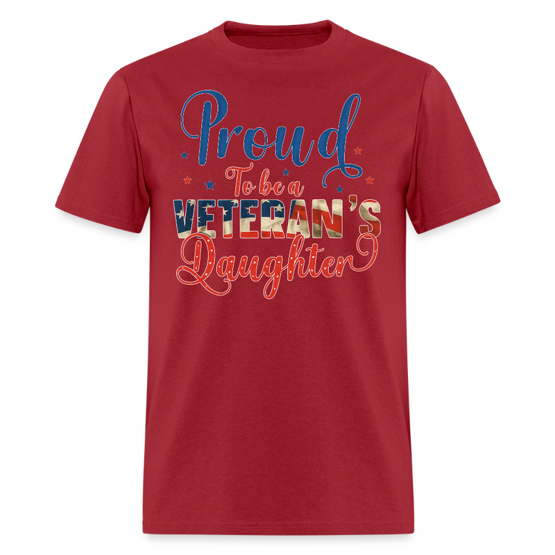Proud to Be A Veteran's Daughter T Shirt - dark red