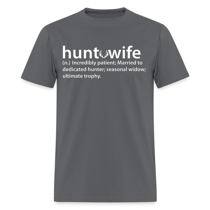 Hunt Wife T Shirt - charcoal