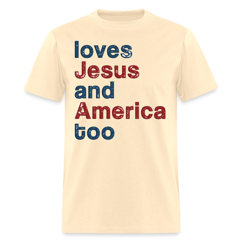 Loves Jesus and America Too T Shirt - natural