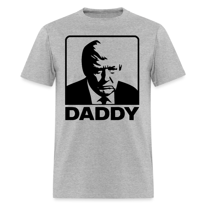 Daddy Trump T Shirt - heather gray