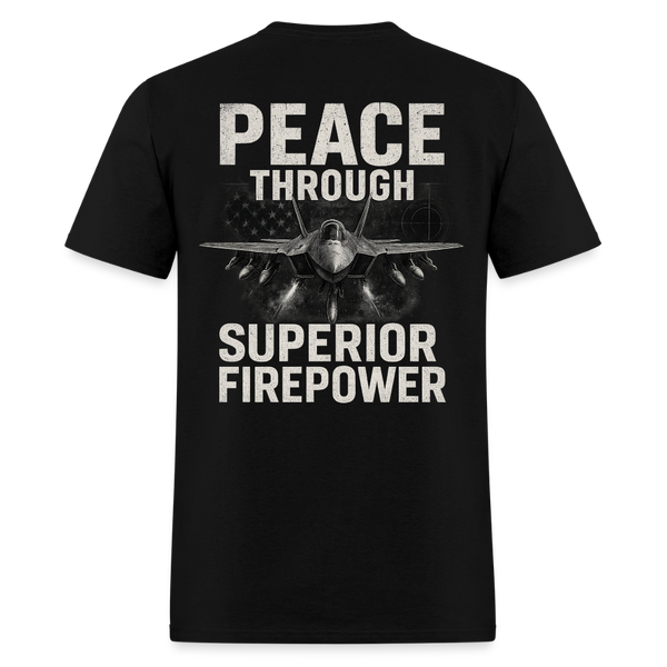 Peace Through Superior Firepower Back Print T Shirt - black