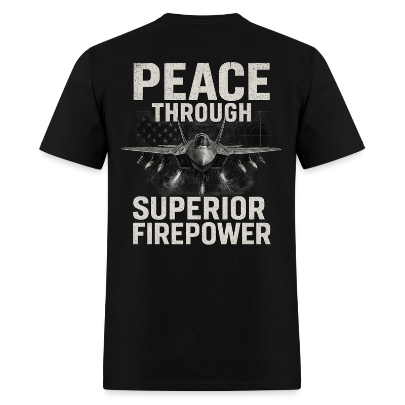Peace Through Superior Firepower Back Print T Shirt - black