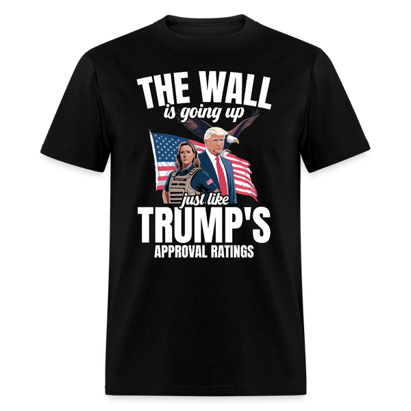 The Wall Is Going Up T Shirt - black