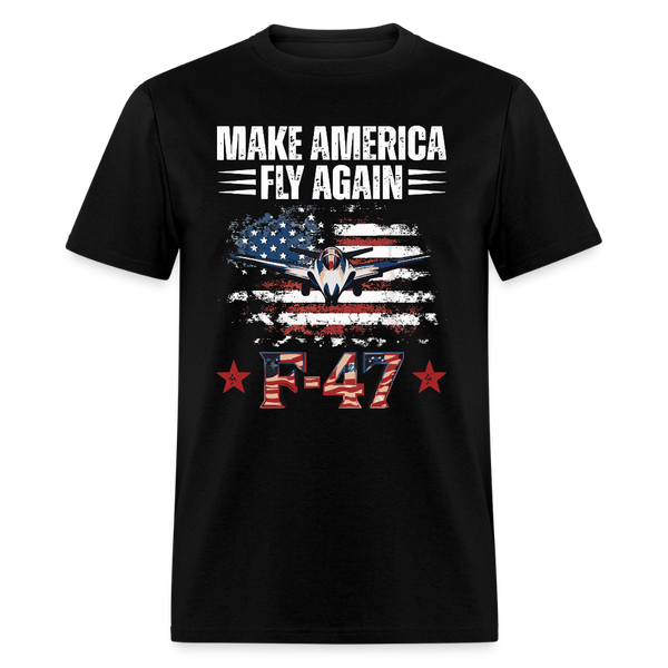 F-47 Make America Fly Again T Shirt - black