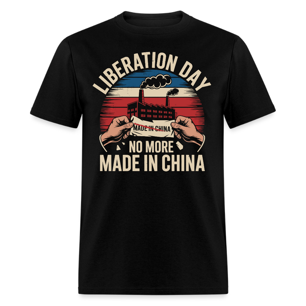Liberation Day No More Made in China T Shirt - black