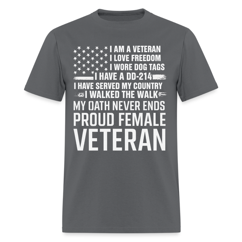 I Am A Veteran I Love Freedom T Shirt - charcoal