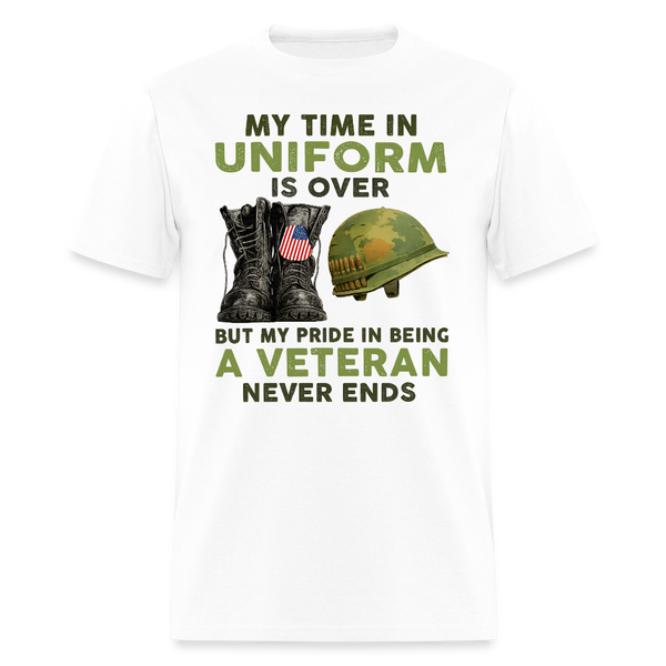 My Time in Uniform is Over Veteran T Shirt - 2 - white