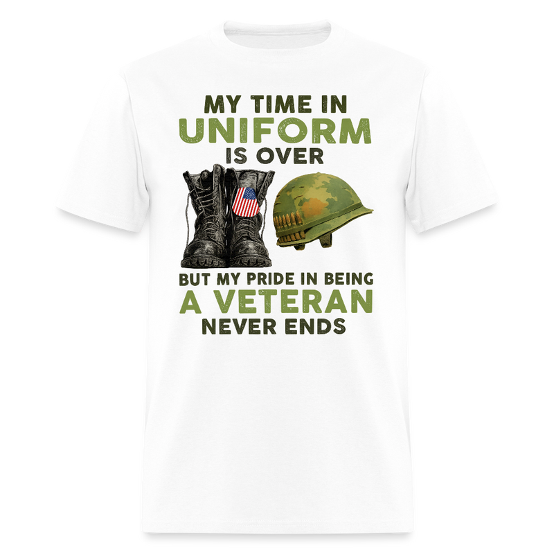 My Time in Uniform is Over Veteran T Shirt - 2 - white