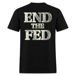 End The Fed T Shirt - 3 - black