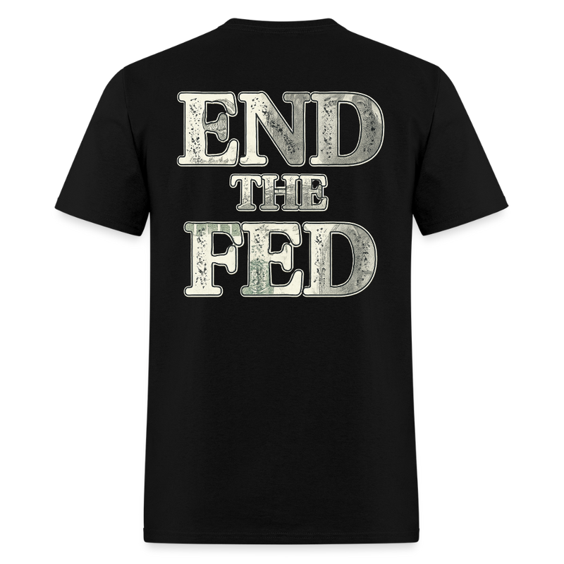 End The Fed T Shirt - 3 - black