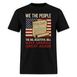 We The People The Big, Beautiful Bill T Shirt - black