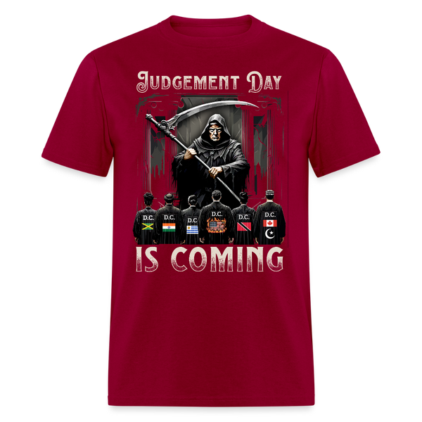 Judgement Day Is Coming T Shirt - dark red