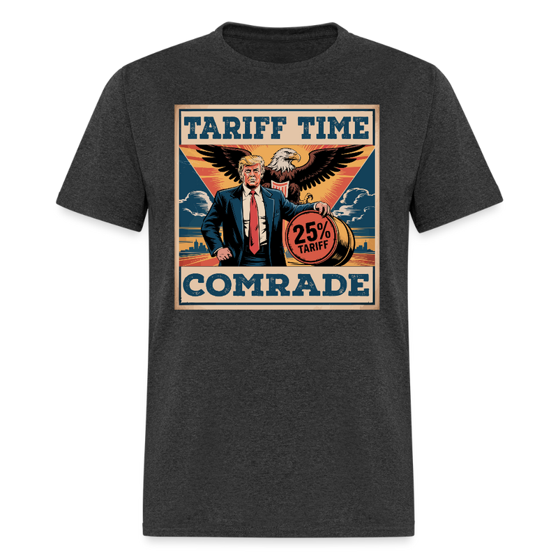 Tariff Time, Comrade T Shirt - heather black
