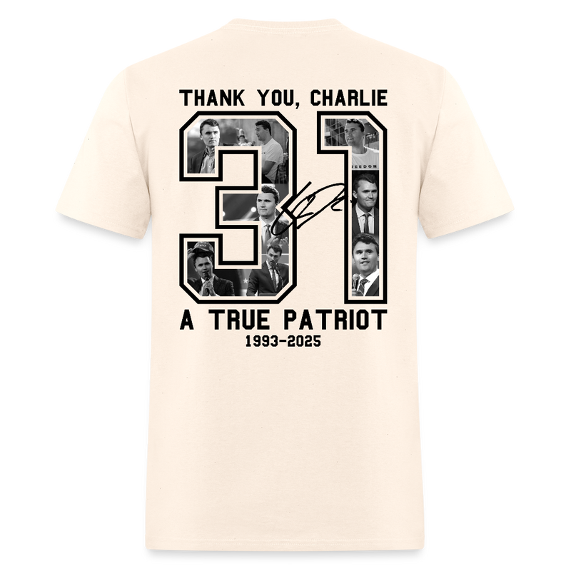 RIP Thank You Charlie Kirk Freedom 31 A True Patriot T Shirt - natural