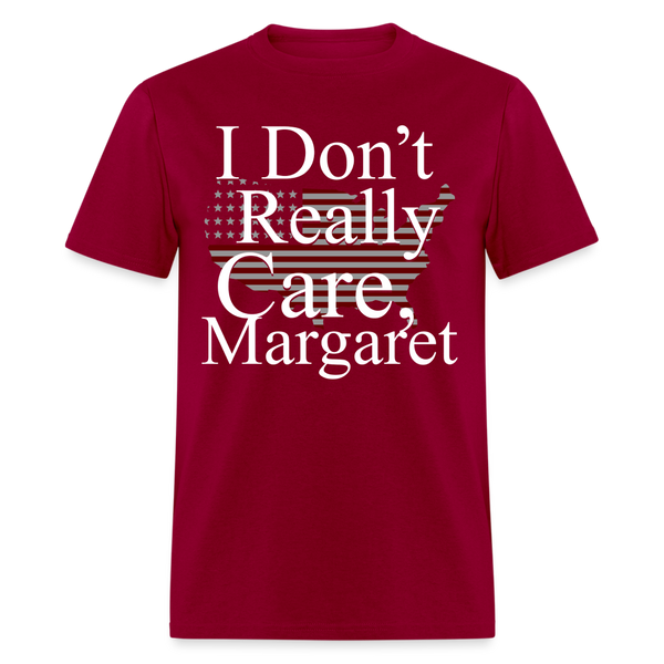 I Don't Really Care Margaret T Shirt - 10 - dark red