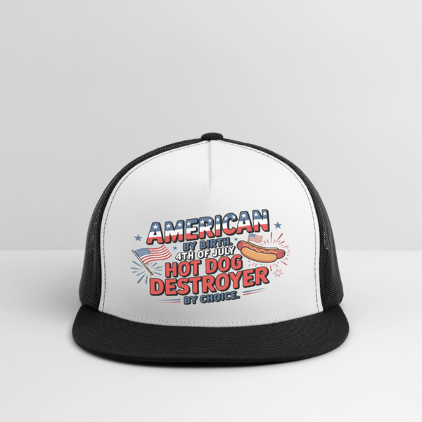 American By Birth 4th Of July Hot Dog Destroyer Trucker Hat - white/black
