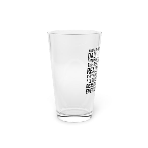 You Are A Great Dad Really Terrific Trump Pint Glass