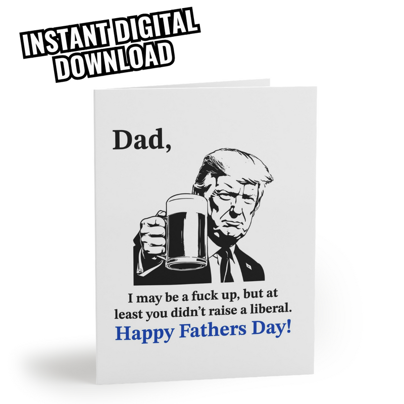 Trump Happy Father's Day Card (Digital Download)