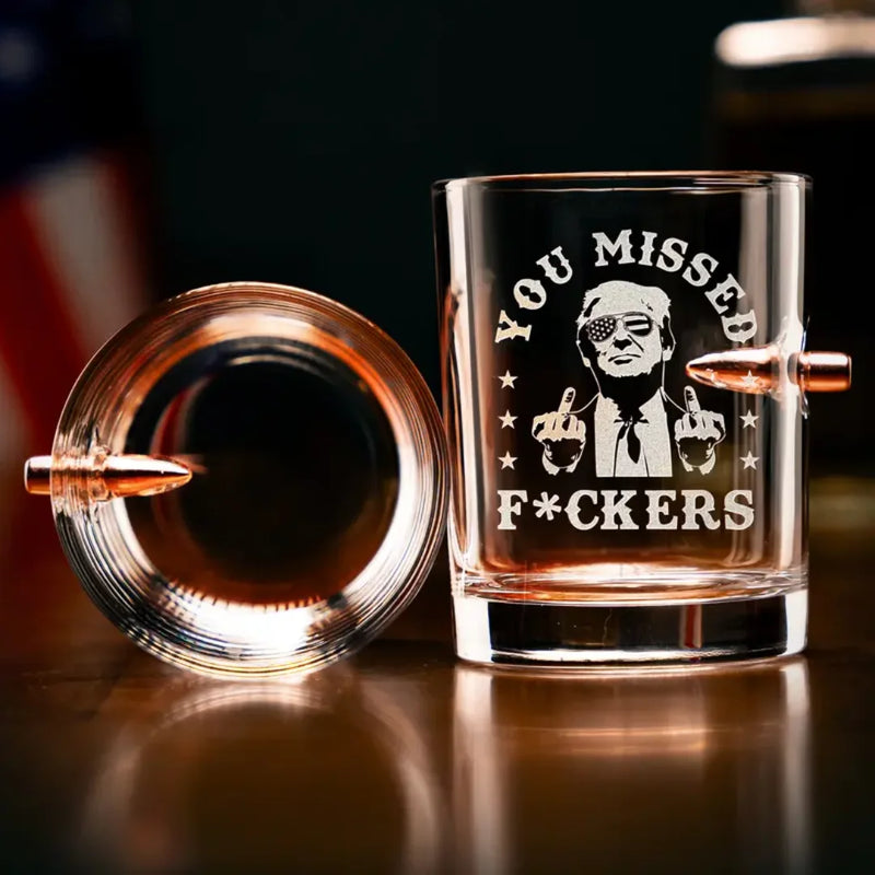Engraved Trump You Missed Bullet Whiskey Glass
