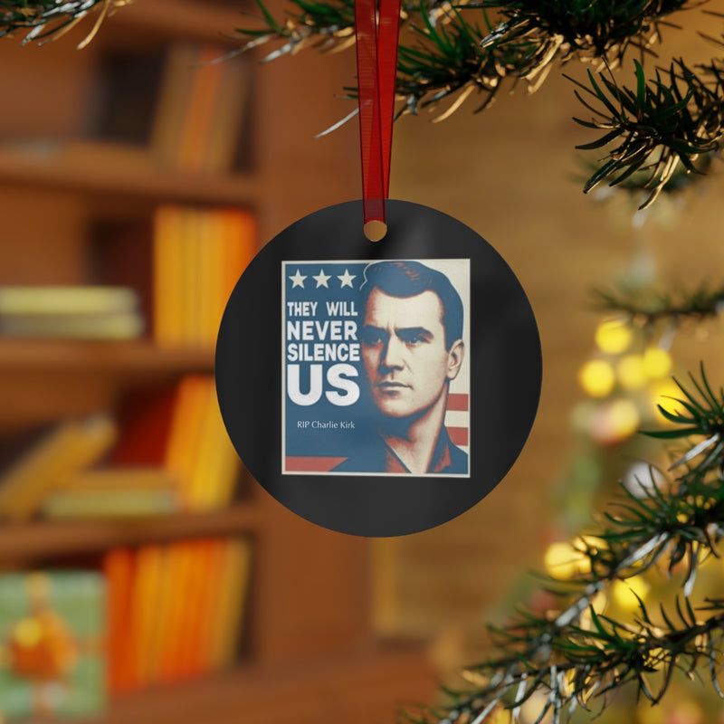 They Will Never Silence Charlie Kirk Ornament