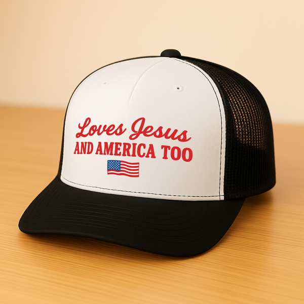 Loves Jesus And America Too Trucker Hat