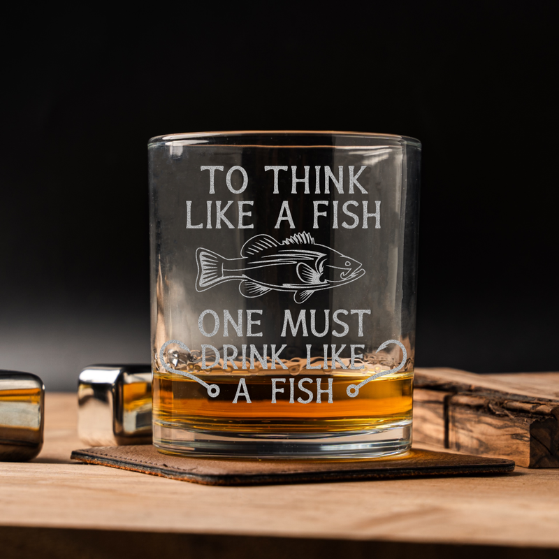 To Think Like A Fish Whiskey Glass