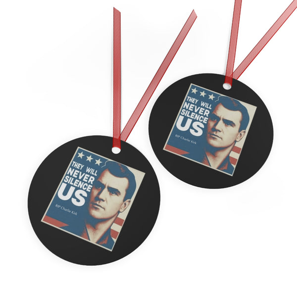 They Will Never Silence Charlie Kirk Ornament