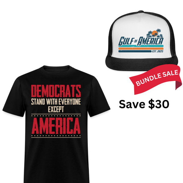 Democrats Stand With Everyone T Shirt + Gulf Of America Trucker Hat Bundle