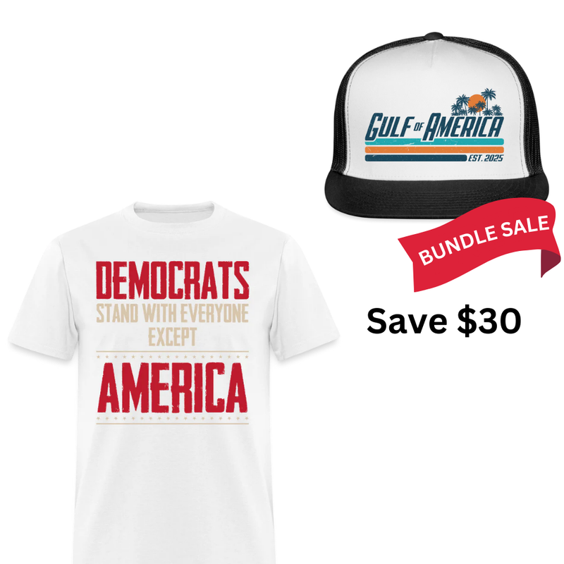 Democrats Stand With Everyone T Shirt + Gulf Of America Trucker Hat Bundle
