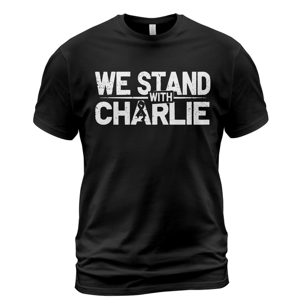 We Stand With Charlie T Shirt - G