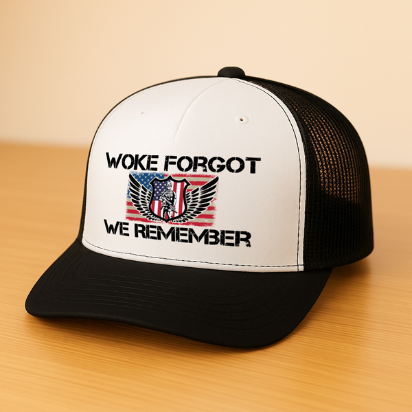 Woke Forgot We Remember Trucker Hat