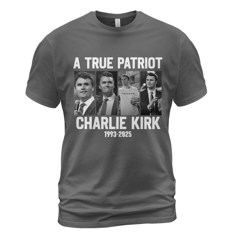 A True Patriot Charlie Kirk 1993 - 2025 T Shirt - G