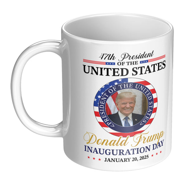 Donald Trump Inauguration Day 2025 Mug