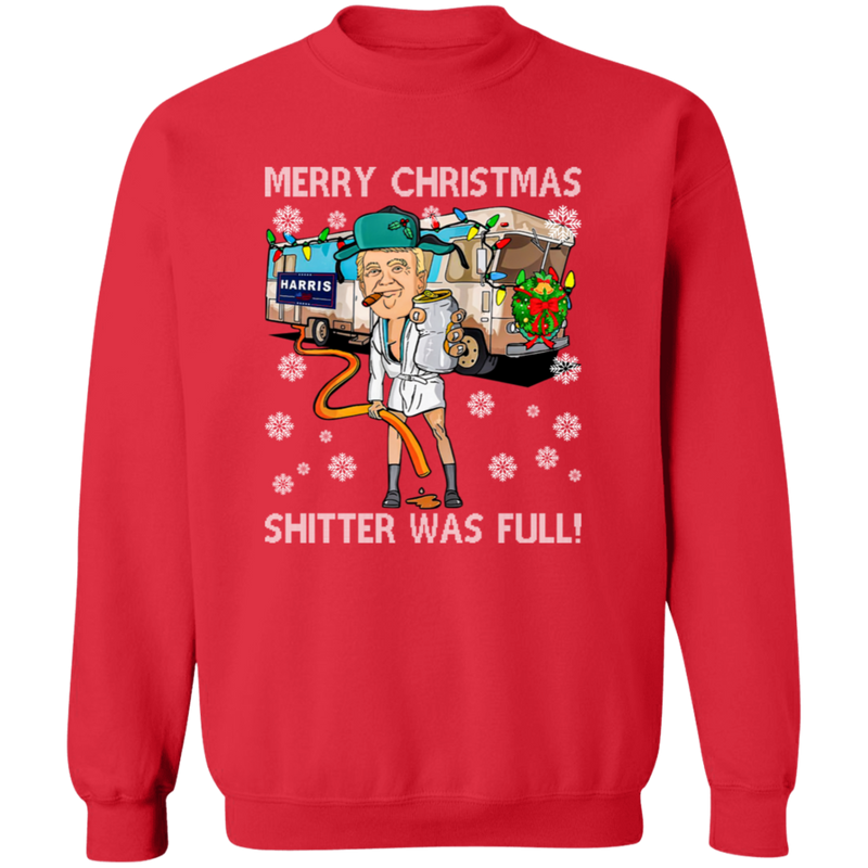 Merry Christmas Shitter Was Full Sweatshirt