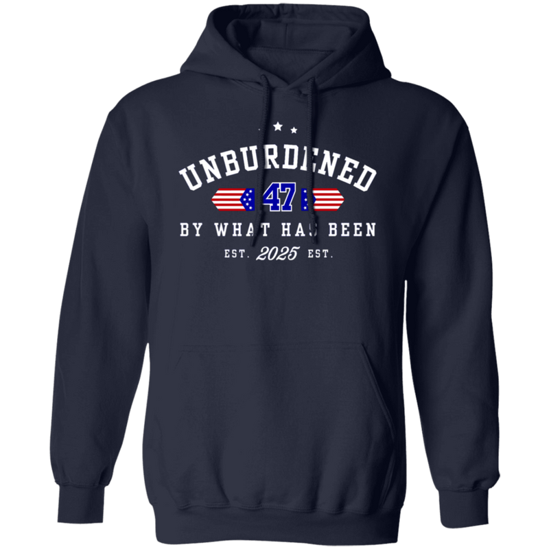 Unburdened by What Has Been Est. 2025 Hoodie