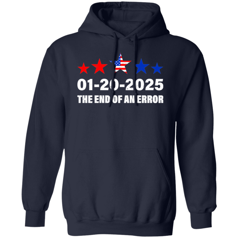 Inauguration Day 2025 January 20 End of an Error Hoodie