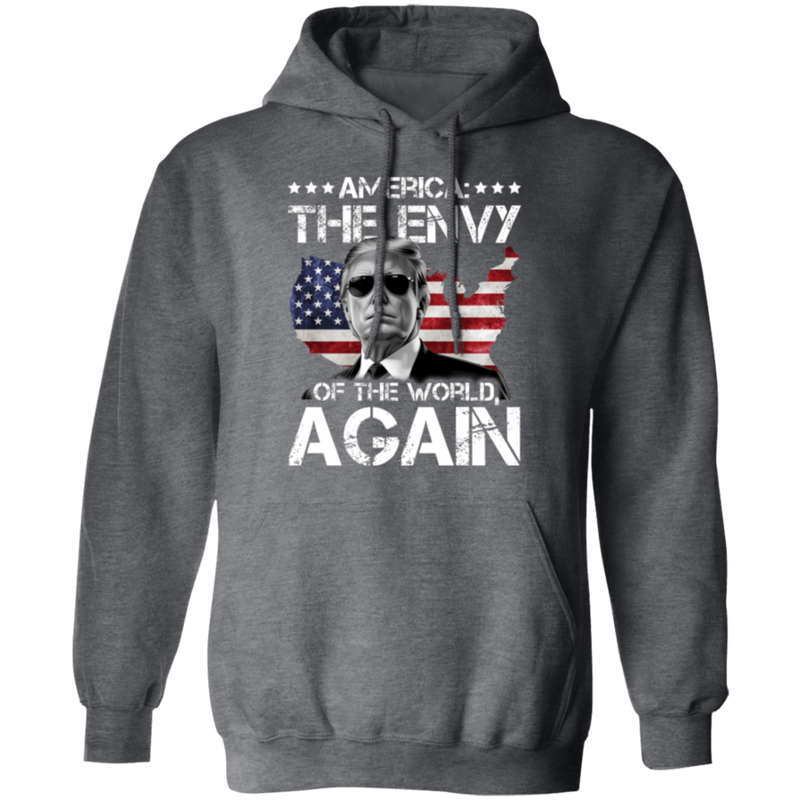 America: The Envy Of The World, Again Hoodie