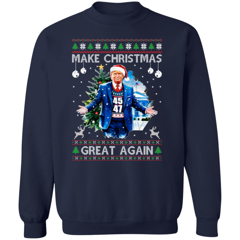 Make Christmas Great Again 45 47 Sweatshirt