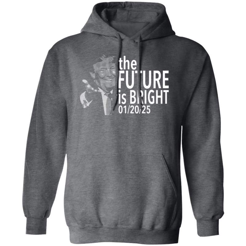 The Future Is Bright Inauguration Day 2025 Hoodie
